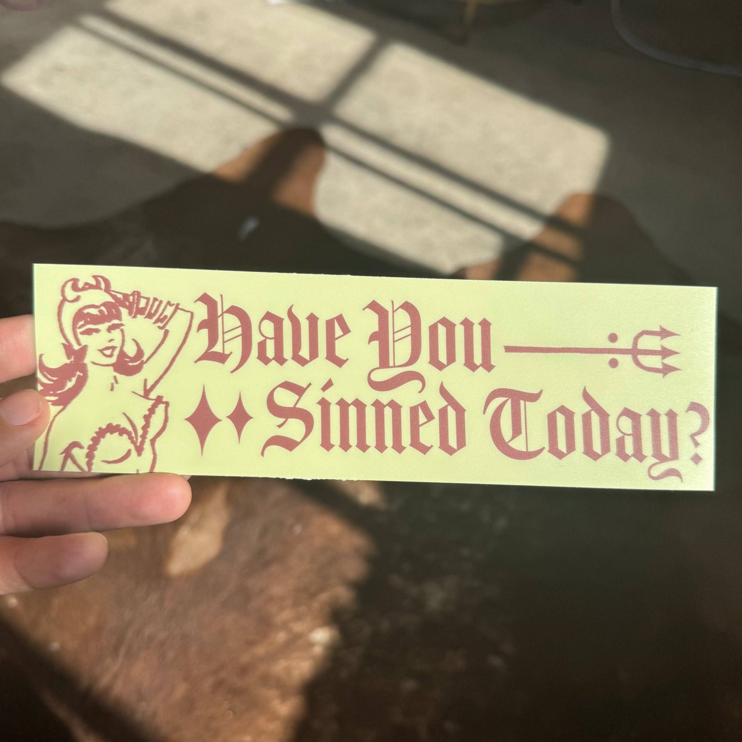 ‘Have You Sinned Today’ Sticker