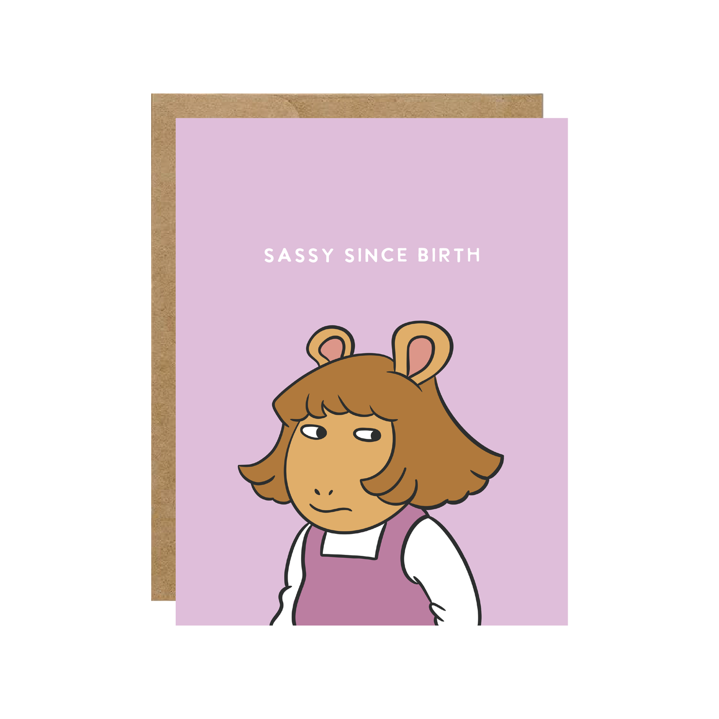 DW "Sassy Since Birth" Birthday Card