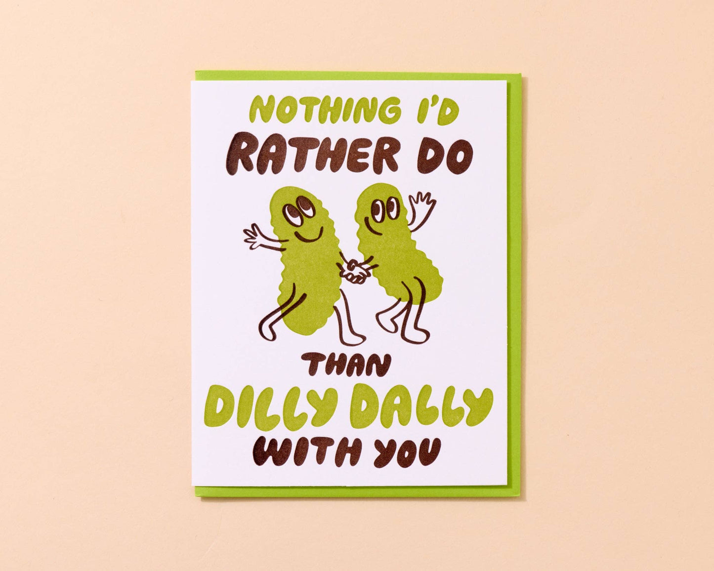 Dilly Dally Pickle Letterpress Card