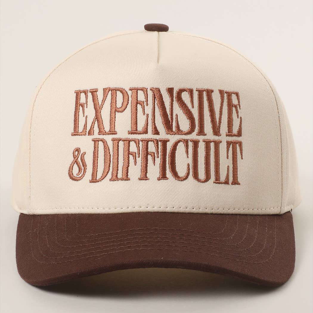 "EXPENSIVE & DIFFICULT" Embroidered Trucker Hat