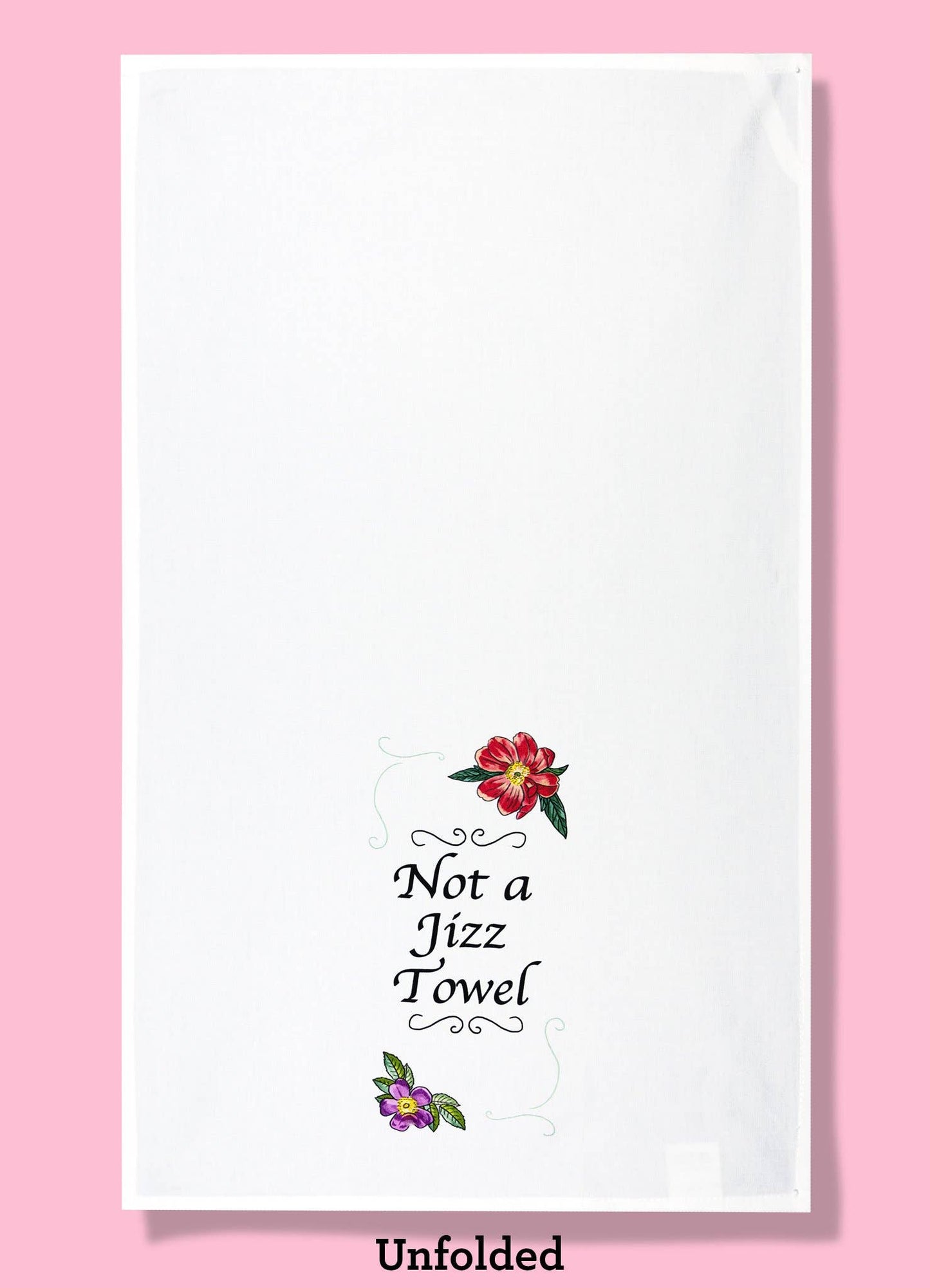 "Not A Jizz Towel Dishtowel"