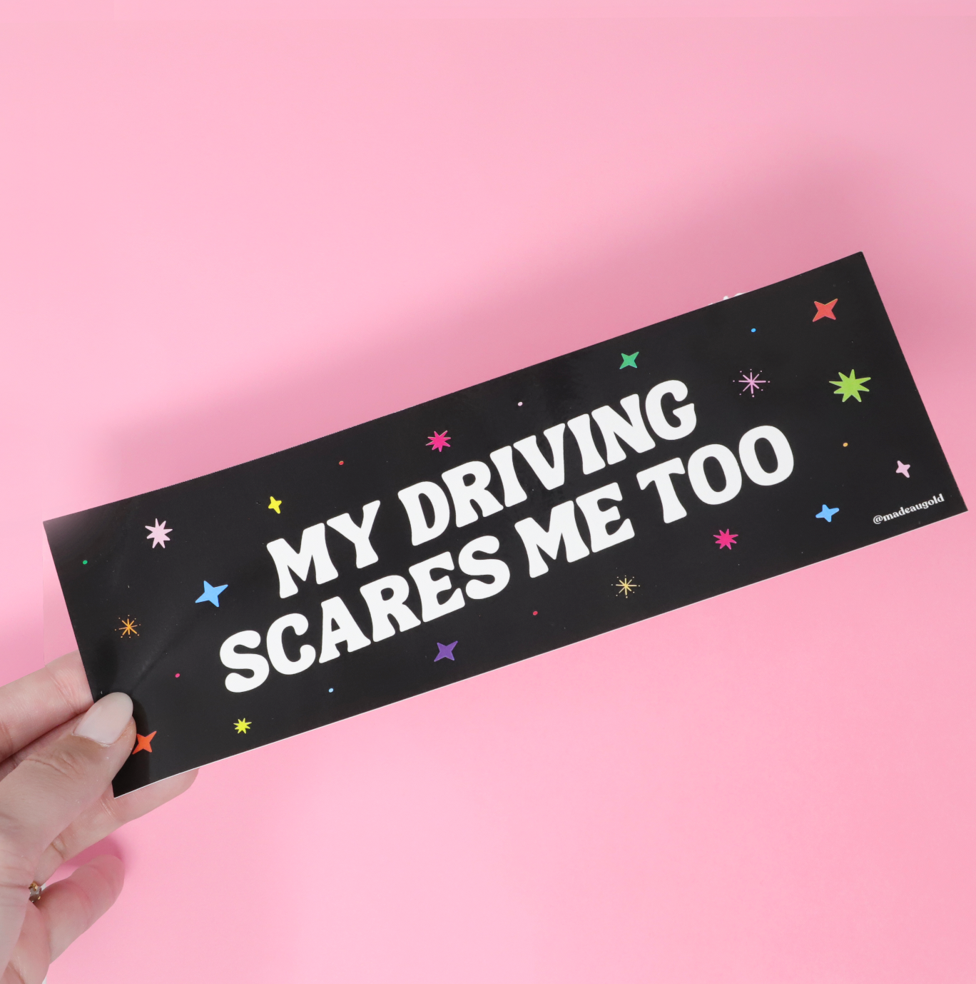 "My Driving Scares Me Too" Bumper Sticker