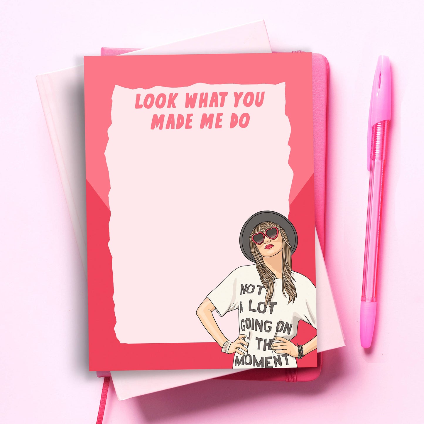 "Look What You Made Me Do" Notepad