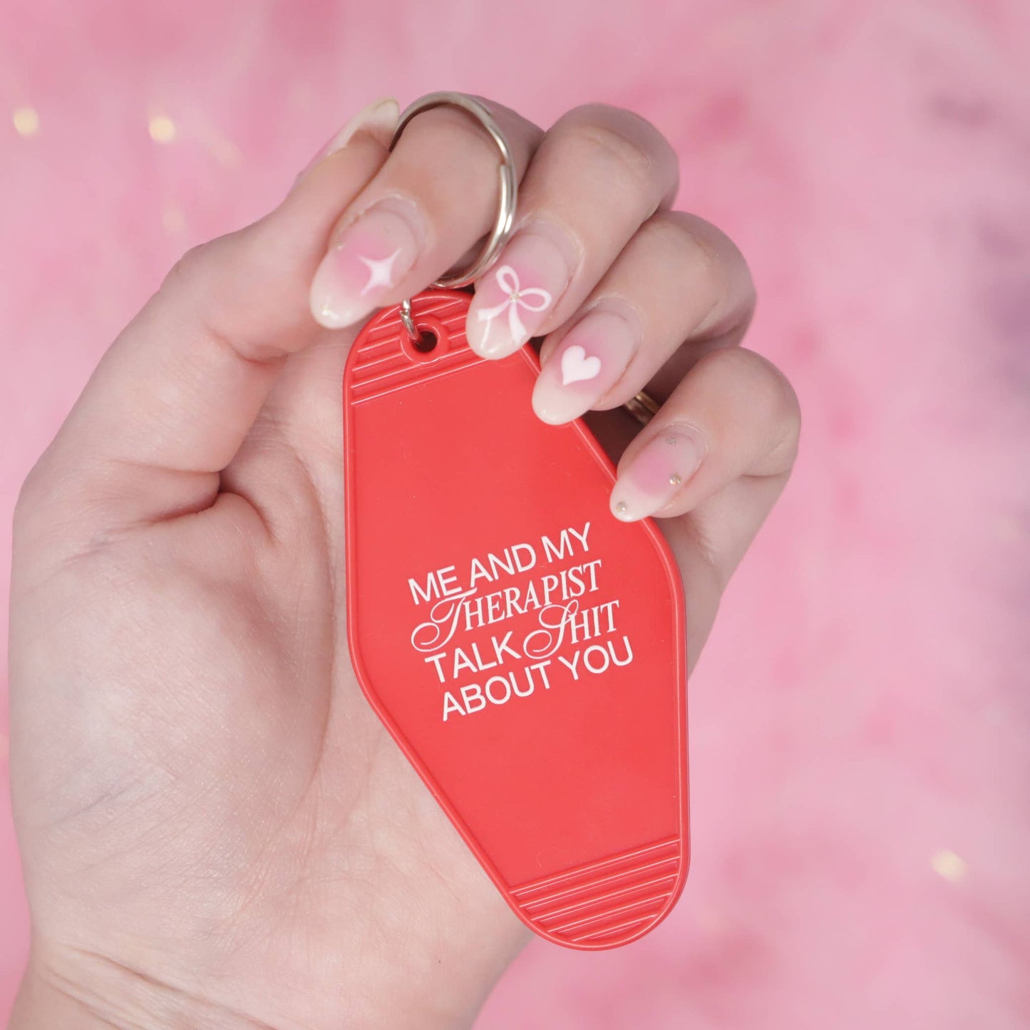 "My Therapist and I Talk Shit About You" Motel keychain