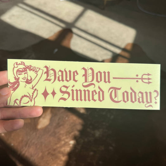 ‘Have You Sinned Today’ Sticker