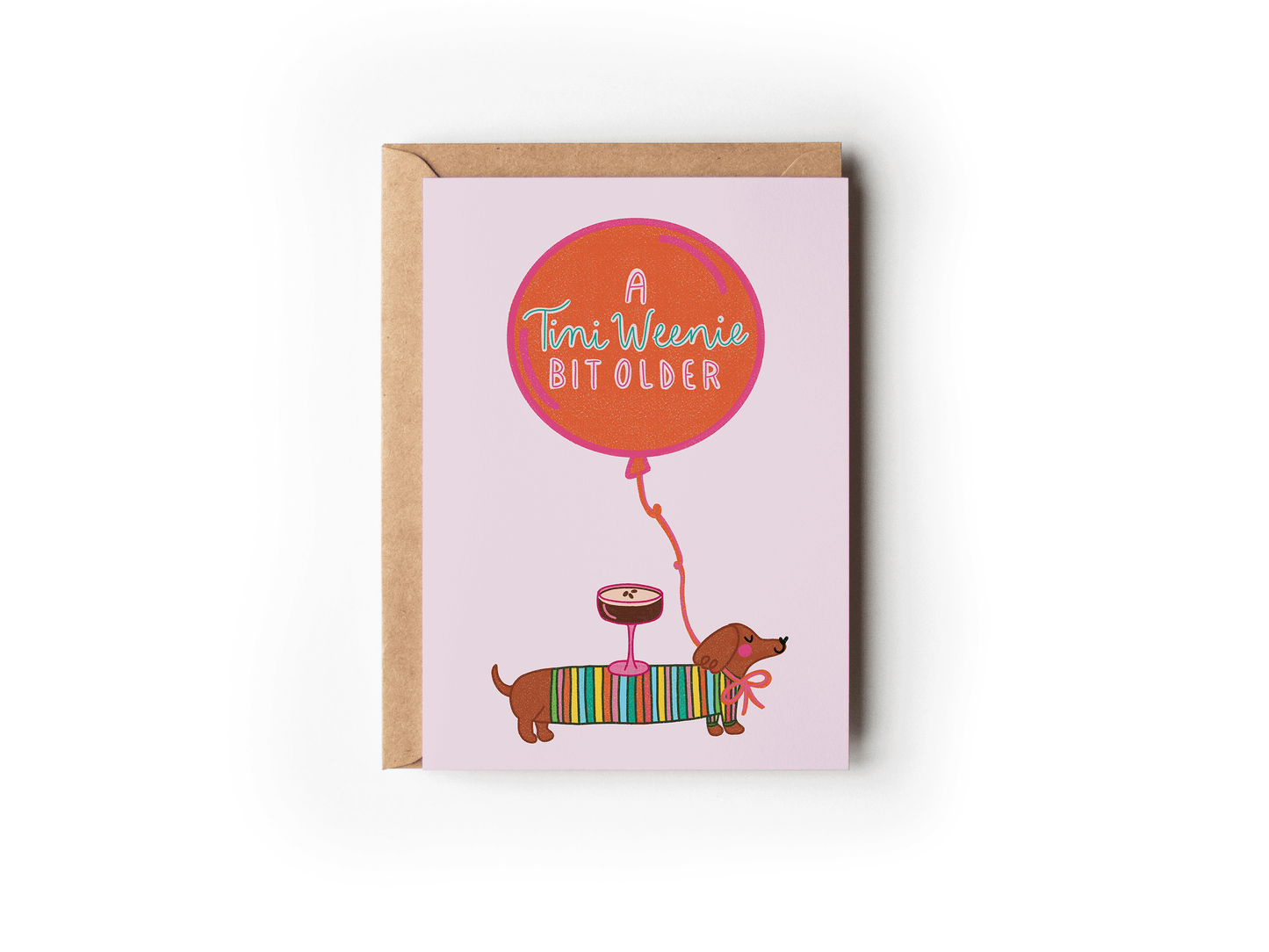 "A Tini Weenie Bit Older" Martini Dachshund Birthday Card