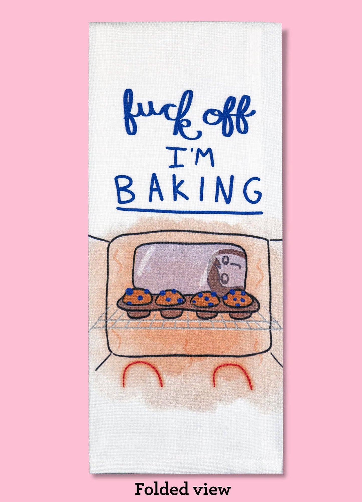 "Fuck Off, I'm Baking" Dishtowel