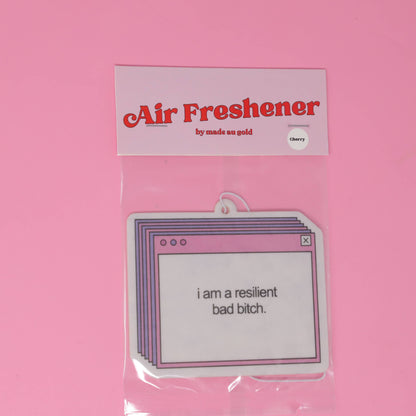 "I Am a Resilient Bitch" Air Freshener