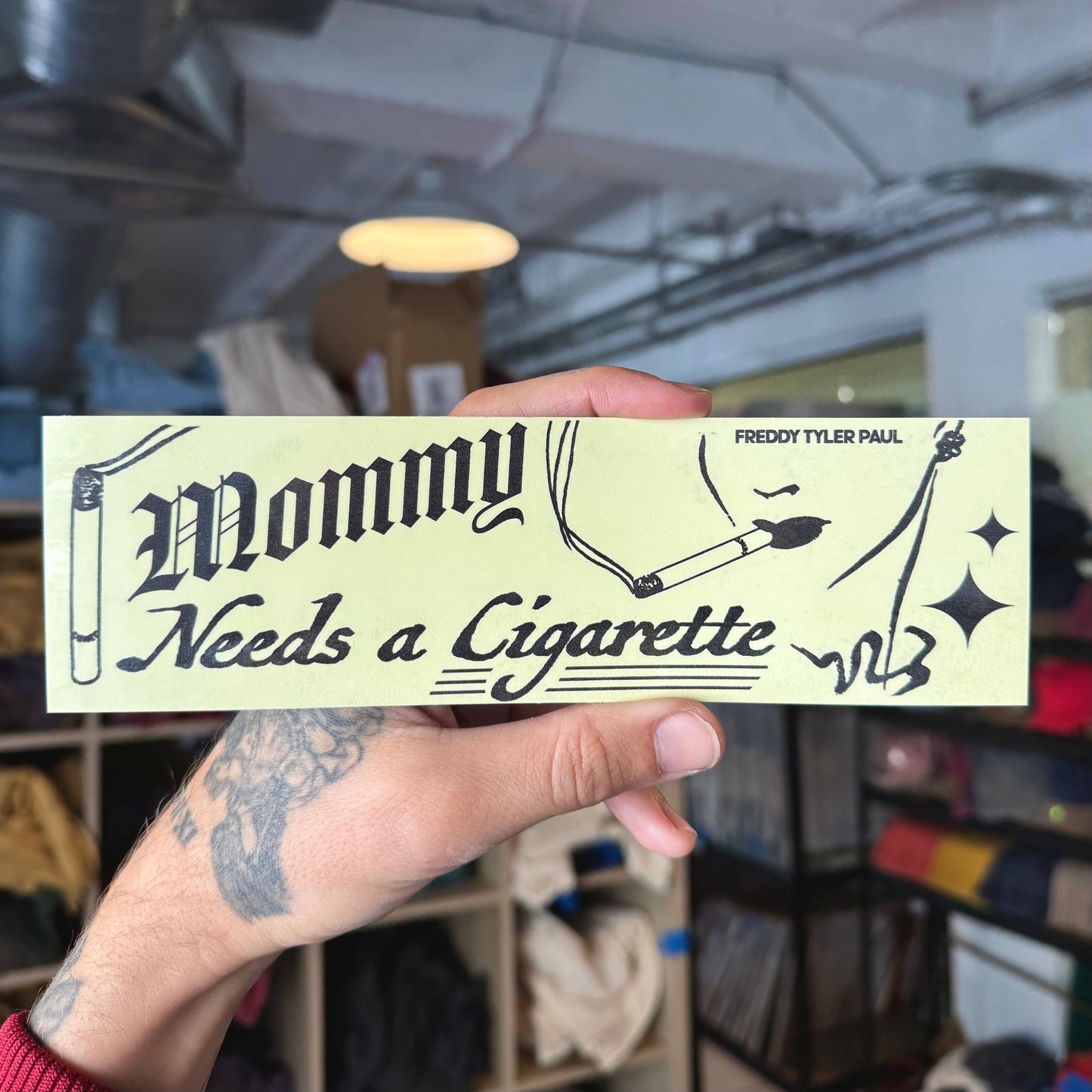 ‘Mommy Needs A Cigarette’ Bumper Sticker