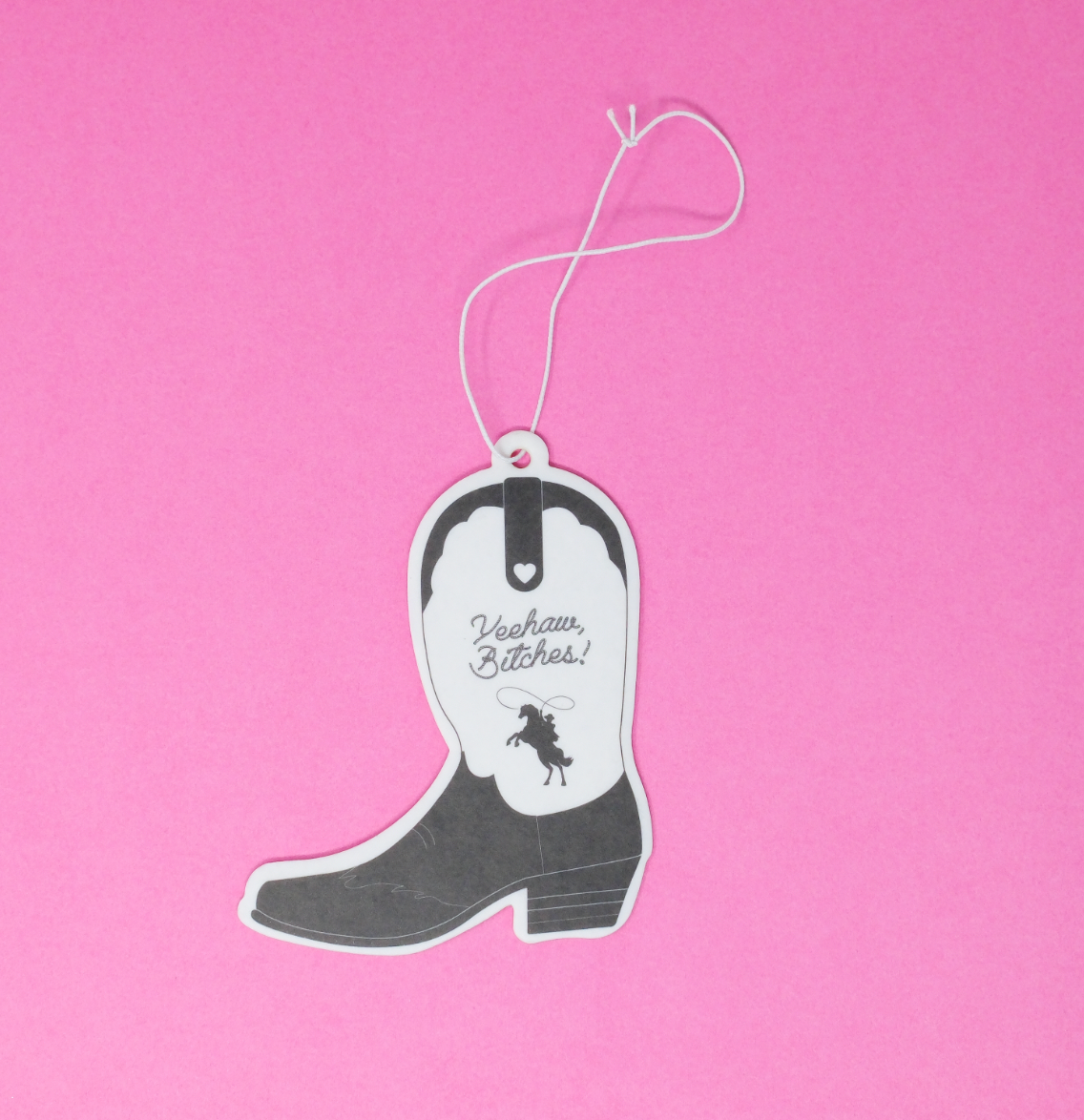 "Yeehaw, Bitches!" Air freshener