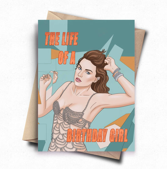 "Life of a Birthday Girl" TS Birthday Card