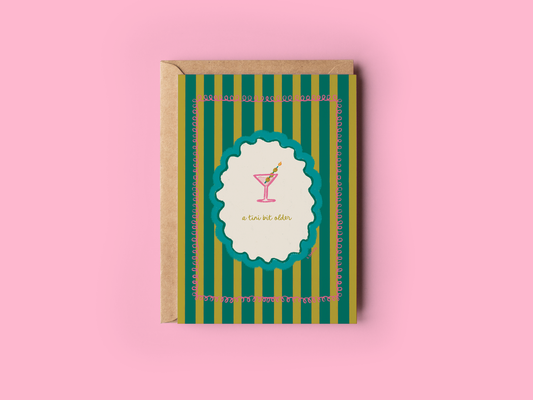 "A Tini Bit Older" Dirty Martini Greeting Card