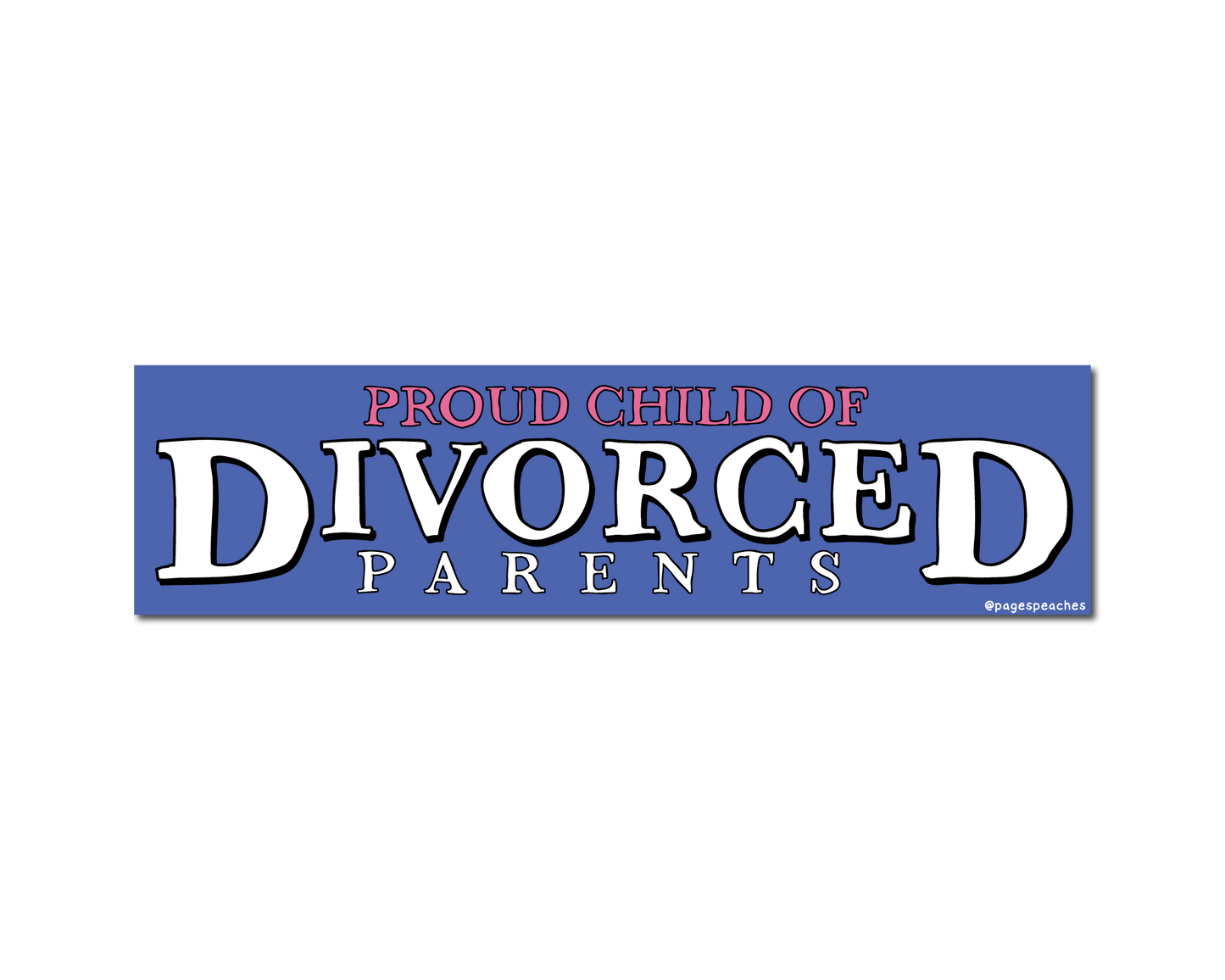 Divorced Parents Bumper Sticker: Sticker