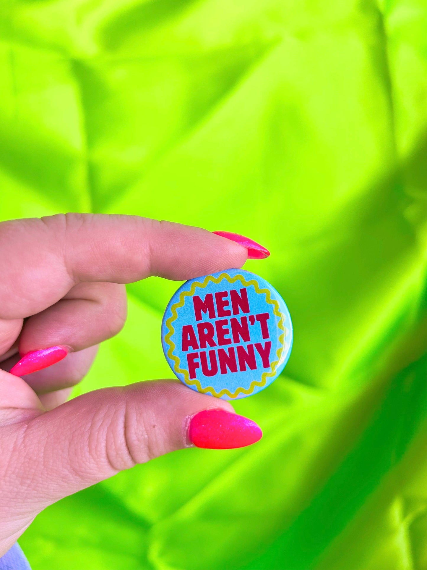 "Men Aren't Funny" Button