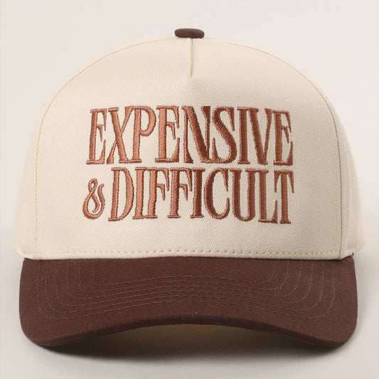 "EXPENSIVE & DIFFICULT" Embroidered Trucker Hat