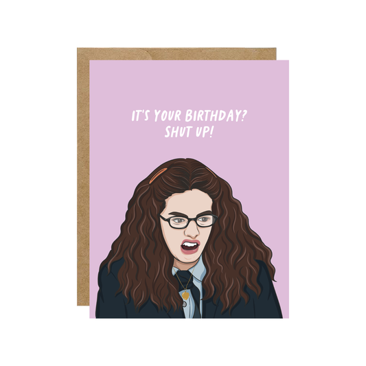 "It's Your Birthday? Shut up!" Princess Diaries Birthday Card