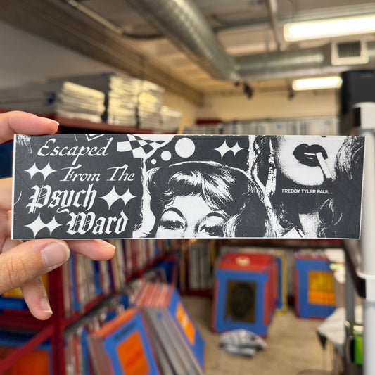 ‘Escaped From The Psych Ward’ Bumper Sticker