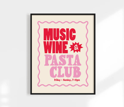 Music, Wine + Pasta Club Print