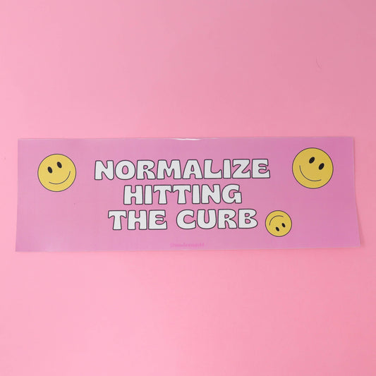 "Normalize Hitting the Curb" Bumper Sticker