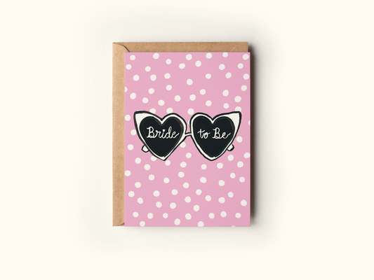 "Bride To Be" Heart Sunglasses Greeting Card
