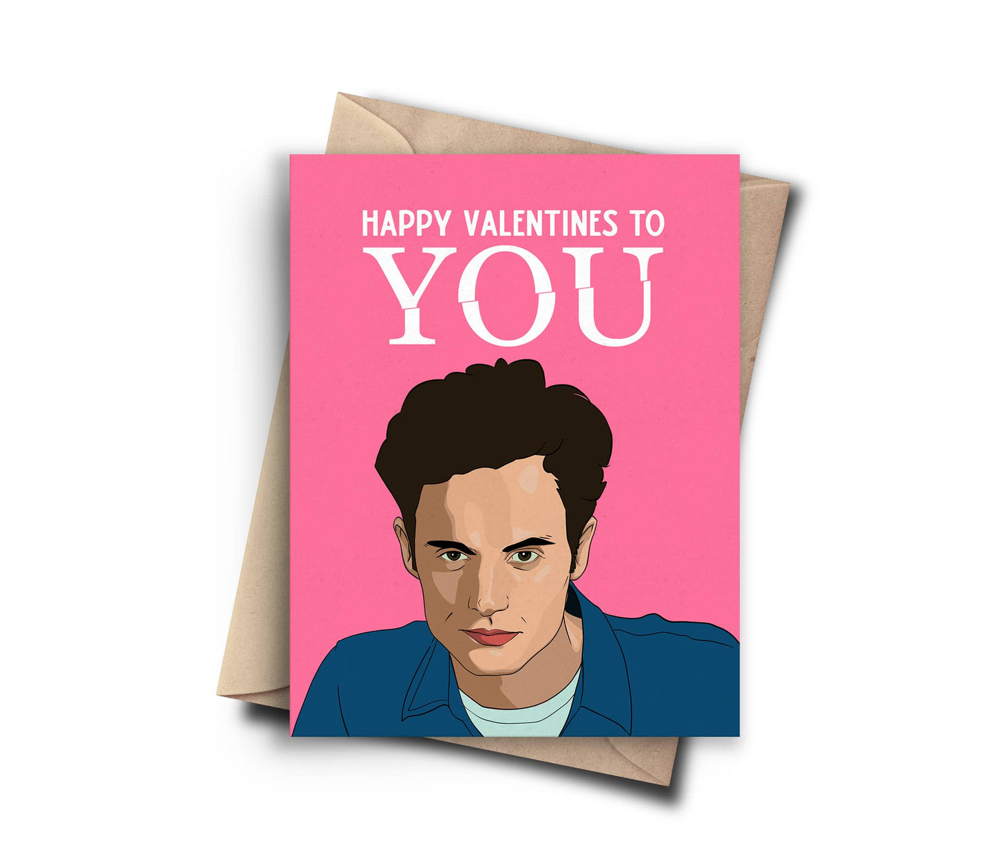 Joe Goldberg"You" Valentine's Card